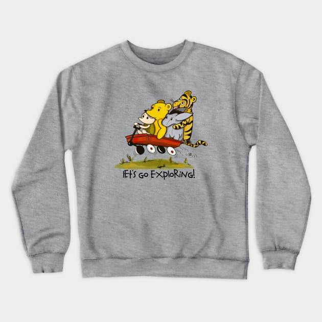 Let's Go Exploring with Classic Winnie the Pooh, Piglet, Eeyore and Tigger too! Crewneck Sweatshirt by Alt World Studios